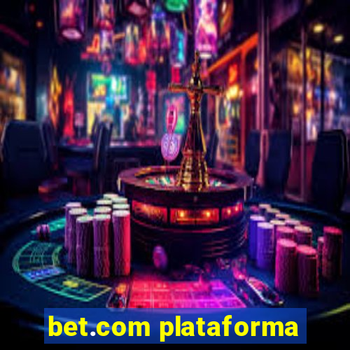 bet.com plataforma